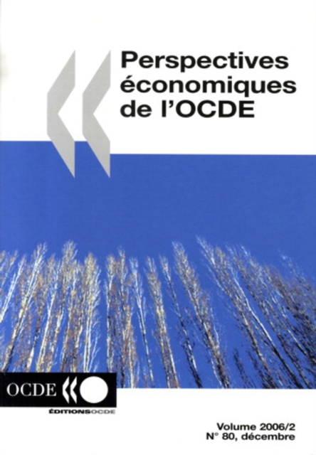 Perspectives economiques de l'OCDE, Volume 2006 Numero 2
