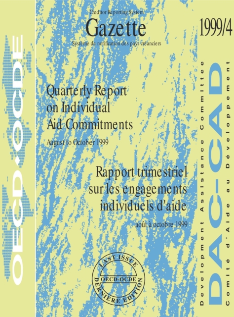 Gazette - Creditor Reporting System Quarterly Report on Individual Aid Commitments Volume 1999 Issue 4