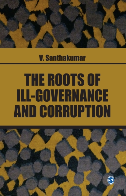 Roots of Ill-Governance and Corruption