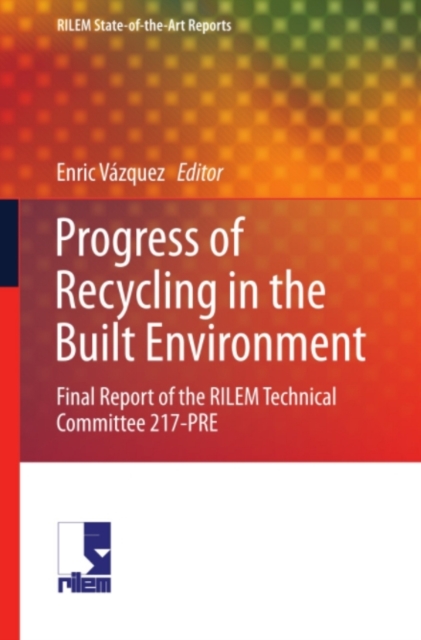 Progress of Recycling in the Built Environment