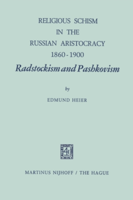 Religious Schism in the Russian Aristocracy 1860-1900 Radstockism and Pashkovism