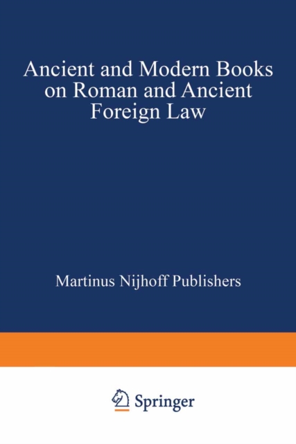 Ancient and Modern Books on Roman and Ancient Foreign Law