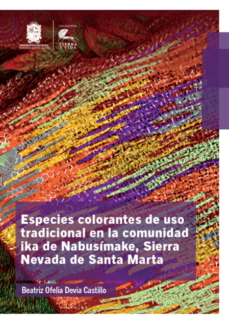 Especies colorantes de uso tradicional en la comunidad ika de Nabusimake, Sierra Nevada de Santa Marta