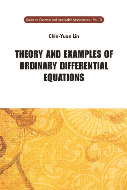 Theory And Examples Of Ordinary Differential Equations