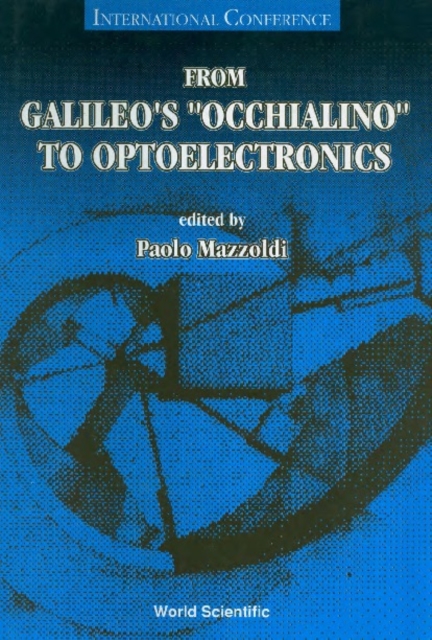 From Galileo's "e;Occhialino"e; To Optoelectronics