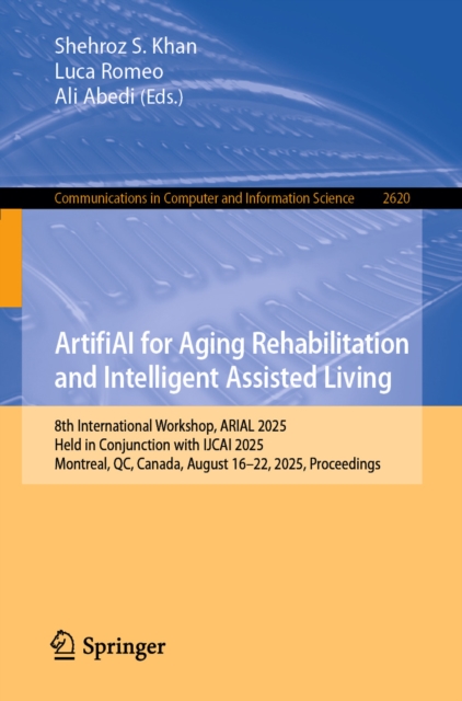 ArtifiAI for Aging Rehabilitation and Intelligent Assisted Living