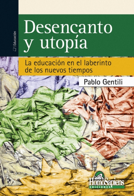Desencanto y utopía