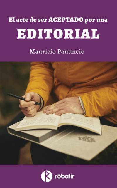 El arte de ser aceptado por una editorial