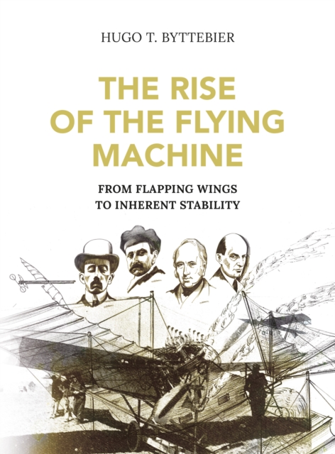 The Rise of the Flying Machine
