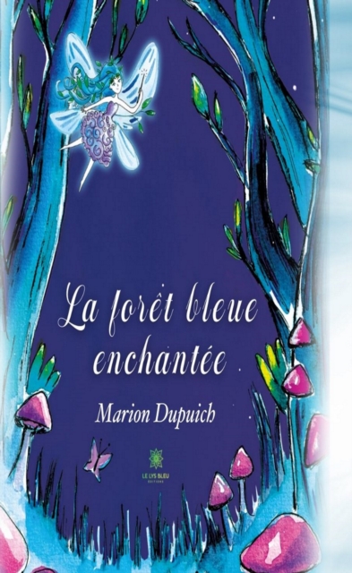 La foret bleue enchantee