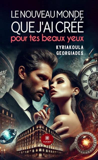 Le nouveau monde que j'ai cree pour tes beaux yeux