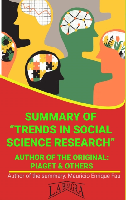 Summary Of &quote;Trends In Social Science Research&quote; By Piaget & Others