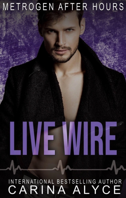 Live Wire: A Firefighter Romance