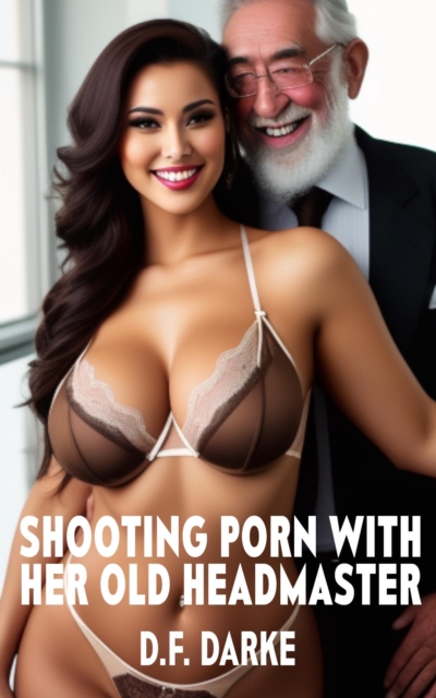 Shooting Porn with Her Old Headmaster