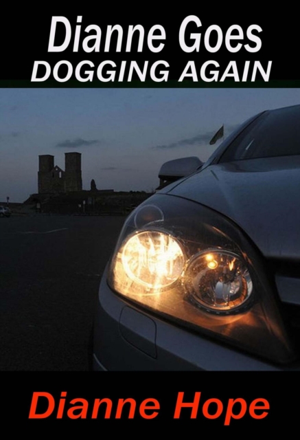 Dianne Goes Dogging Again