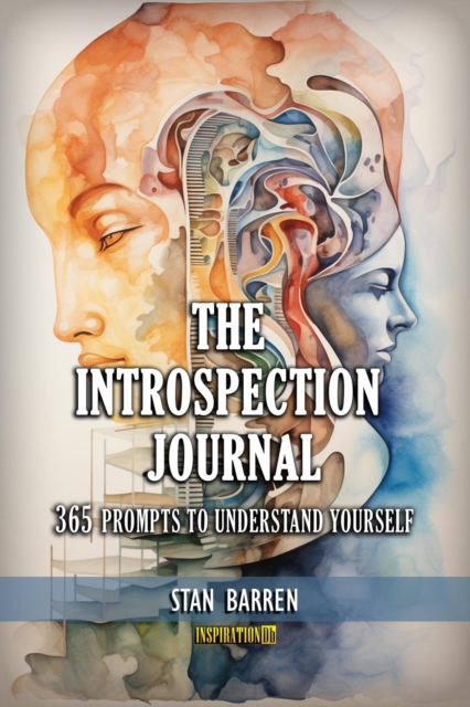 Introspection Journal: 365 Prompts to Understand Yourself