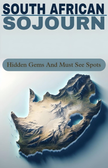South african sojourn hidden gems and must see sports