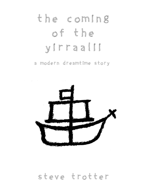 Coming Of The Yirraalii