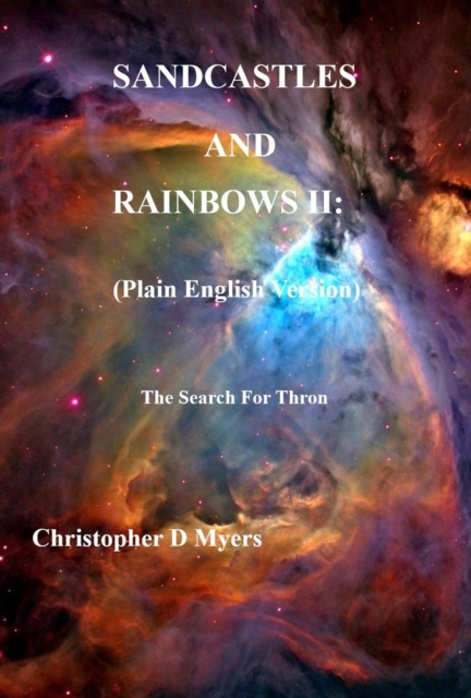 Sandcastles and Rainbows II: (Plain English Version)