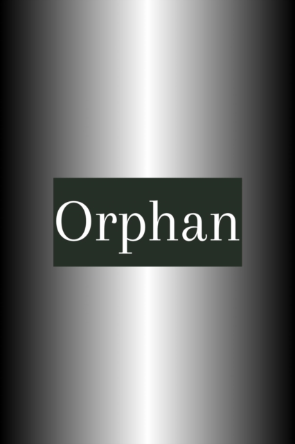 Orphan