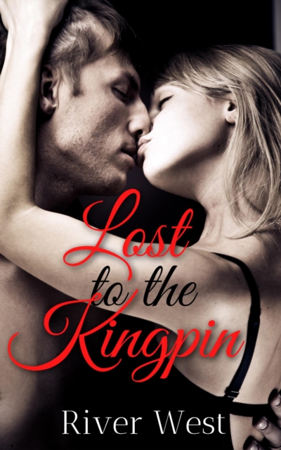 Lost to the Kingpin: A Dual Virgin Lost Bet Romance