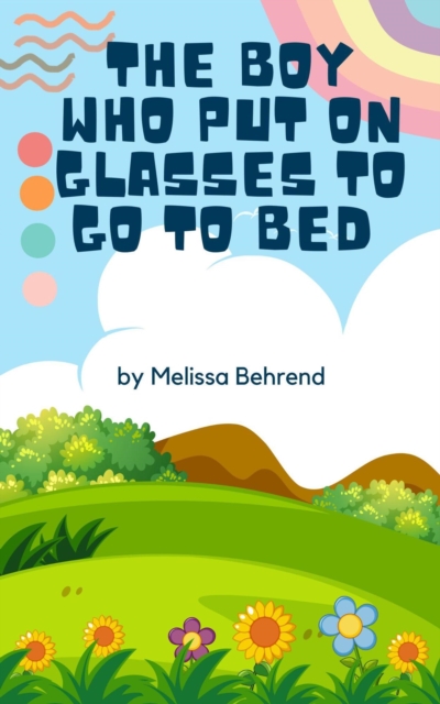 Boy Who Put on Glasses to go to Bed