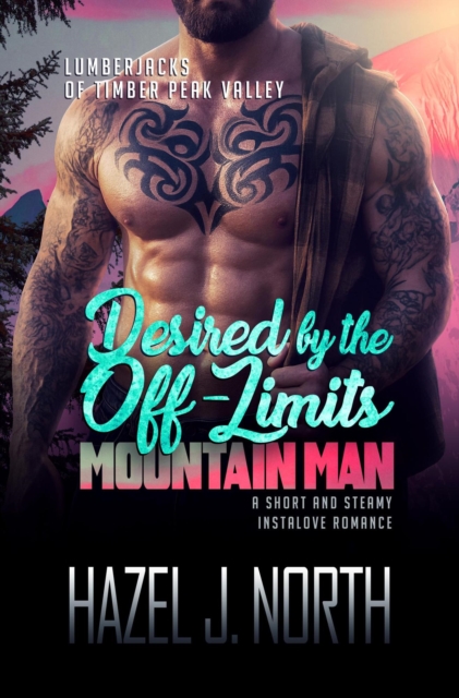 Desired by the Off-Limits Mountain Man