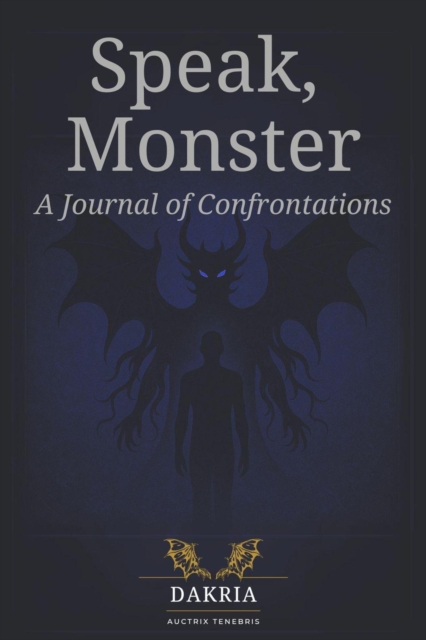 Speak, Monster: A Journal of Confrontations