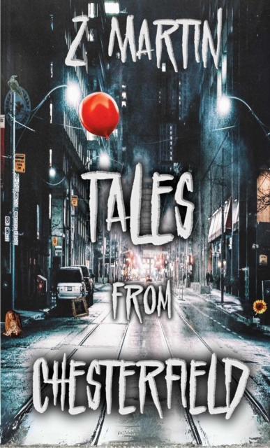 Tales From Chesterfield