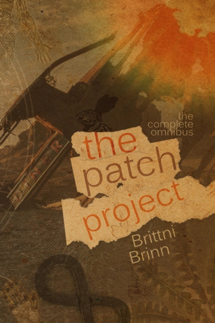Patch Project: The Complete Omnibus
