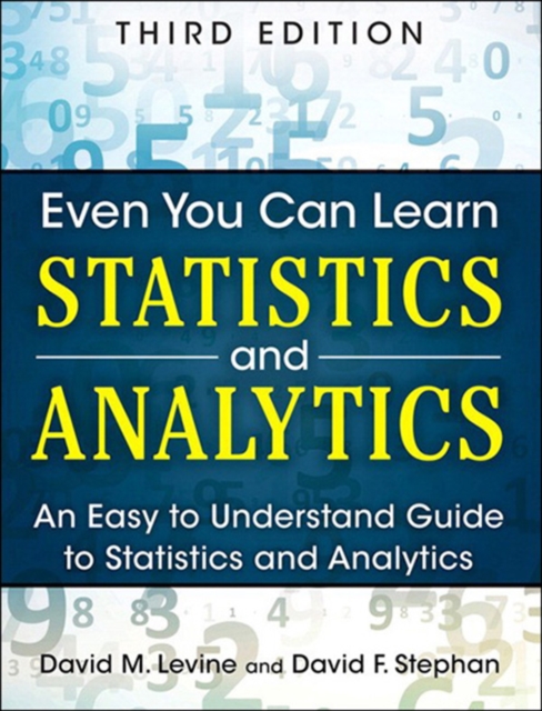 Even You Can Learn Statistics and Analytics