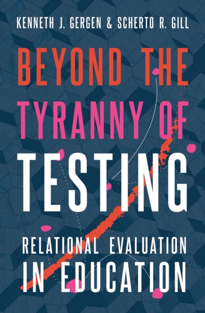Beyond the Tyranny of Testing