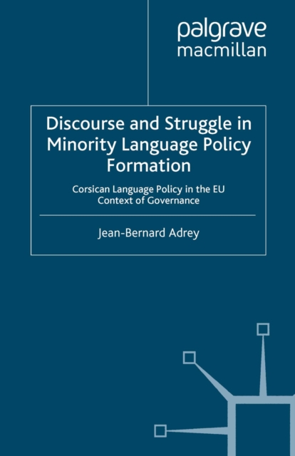 Discourse and Struggle in Minority Language Policy Formation