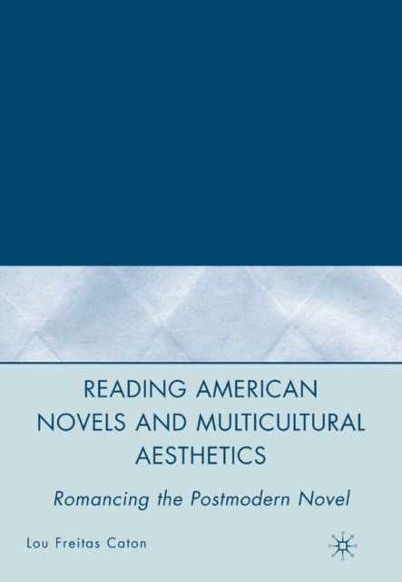 Reading American Novels and Multicultural Aesthetics