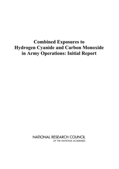 Combined Exposures to Hydrogen Cyanide and Carbon Monoxide in Army Operations