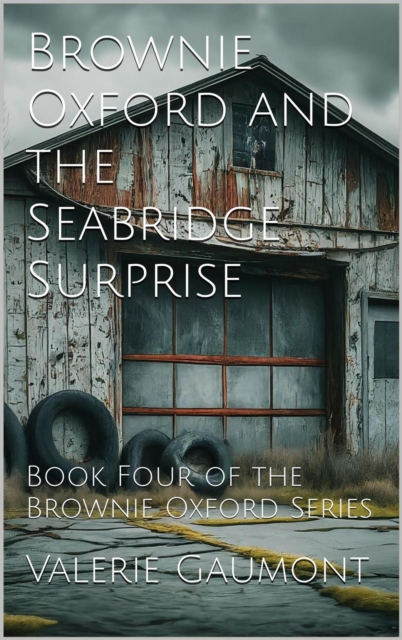 Brownie Oxford and the Seabridge Surprise