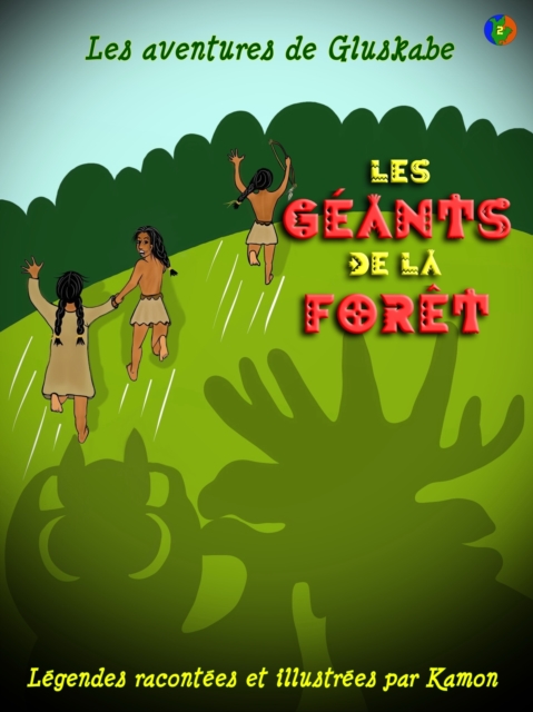 Les aventures de Gluskabe / Les geants de la foret