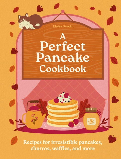 Perfect Pancake Cookbook