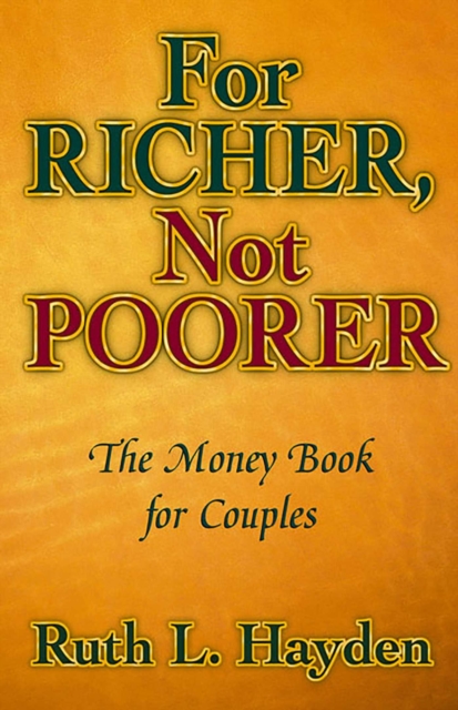 For Richer, Not Poorer