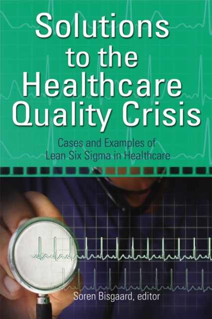 Solutions to the Healthcare Quality Crisis