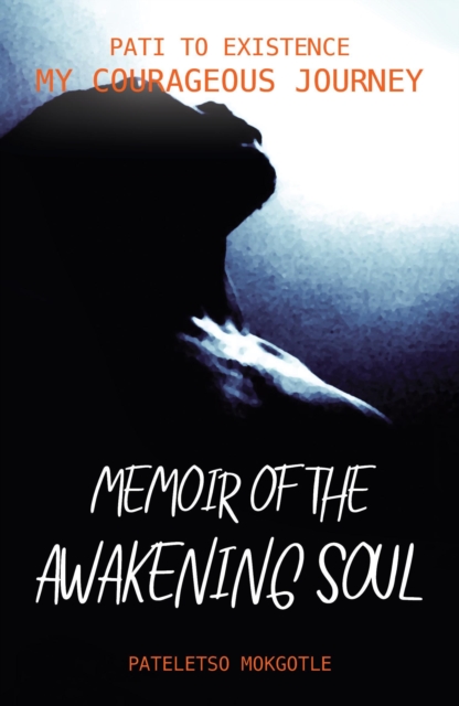 Pati to Existence My Courageous Journey