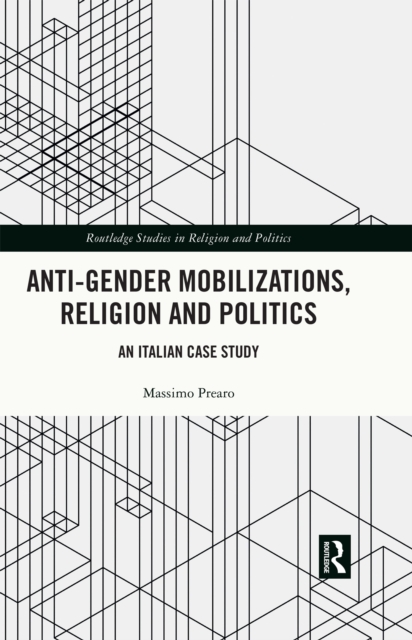 Anti-Gender Mobilizations, Religion and Politics