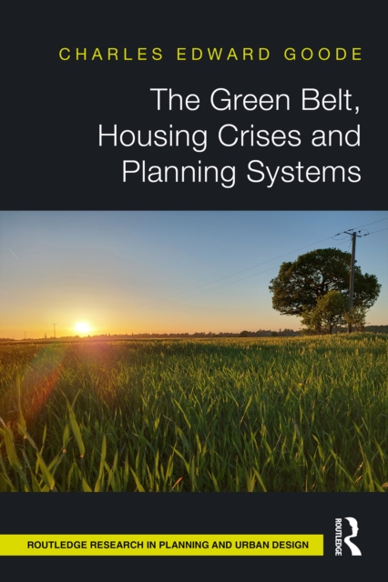 Green Belt, Housing Crises and Planning Systems