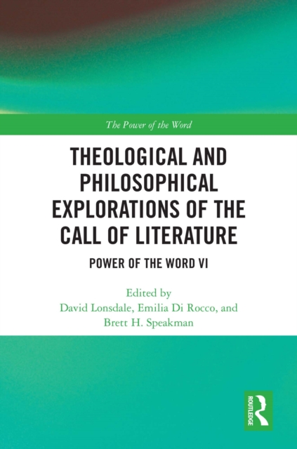 Theological and Philosophical Explorations of the Call of Literature