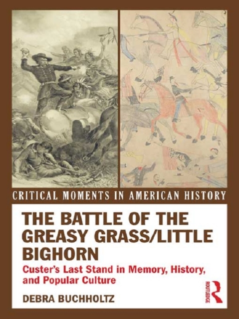 Battle of the Greasy Grass/Little Bighorn