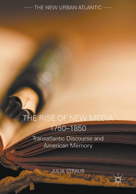 Rise of New Media 1750-1850