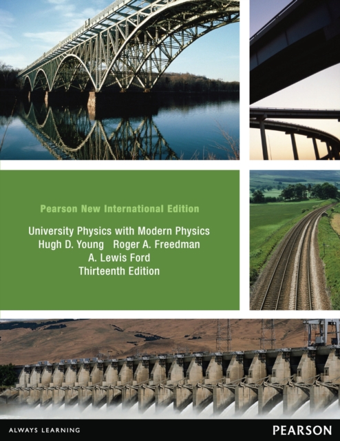 University Physics with Modern Physics Technology Update, Volume 1 (Chs. 1-20): Pearson New International Edition PDF eBook