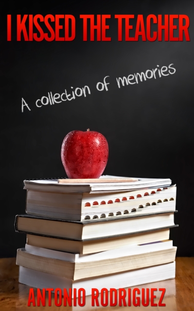 I Kissed The Teacher