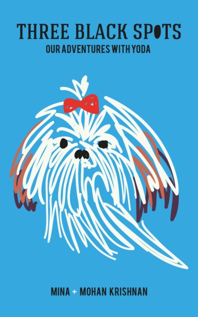 Three Black Spots - Our Adventures with Yoda