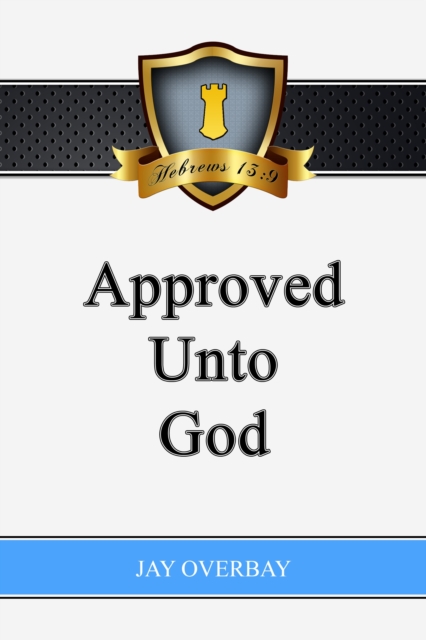 Approved Unto God